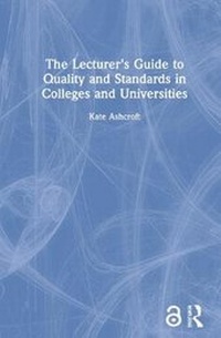 Enlarge image Cover: The Lecturer's Guide to Quality and Standards in Colleges and Universities - Routledge Falmer