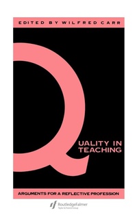 Enlarge image Cover: Quality In Teaching - Falmer Press Ltd