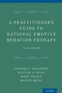 Cover: A Practitioner's Guide to Rational-Emotive Behavior Therapy - Oxford University Press Inc