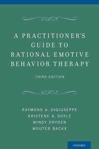 Enlarge image Cover: A Practitioner's Guide to Rational-Emotive Behavior Therapy - Oxford University Press Inc