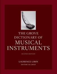 Enlarge image Cover: The Grove Dictionary of Musical Instruments - Oxford University Press Inc