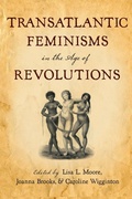 Cover: Transatlantic Feminisms in the Age of Revolutions - Oxford University Press Inc