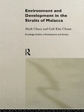 Cover: Environment and Development in the Straits of Malacca - Routledge