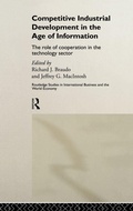Cover: Competitive Industrial Development in the Age of Information - Routledge