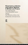 Cover: Governance, Industry and Labour Markets in Britain and France - Routledge