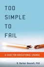 Cover: Too Simple to Fail - Oxford University Press Inc
