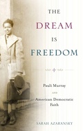 Cover: The Dream Is Freedom - Oxford University Press Inc