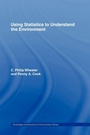 Cover: Using Statistics to Understand the Environment - Routledge