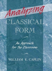 Enlarge image Cover: Analyzing Classical Form - Oxford University Press Inc