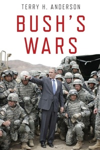 Enlarge image Cover: Bush's Wars - Oxford University Press Inc