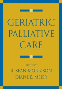 Enlarge image Cover: Geriatric Palliative Care - OUP USA