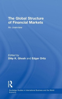 Enlarge image Cover: The Global Structure of Financial Markets - Routledge