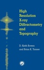 Cover: High Resolution X-Ray Diffractometry And Topography - Taylor & Francis