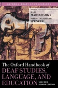 Cover: The Oxford Handbook of Deaf Studies, Language, and Education, Volume 1 - Oxford University Press Inc