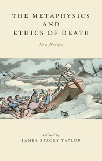 Enlarge image Cover: The Metaphysics and Ethics of Death - Oxford University Press Inc