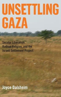 Enlarge image Cover: Unsettling Gaza - Oxford University Press Inc