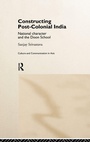Cover: Constructing Post-Colonial India - Routledge