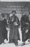 Cover: Calvin and His Influence, 1509-2009 - Oxford University Press Inc