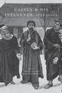 Cover: Calvin and His Influence, 1509-2009 - Oxford University Press Inc