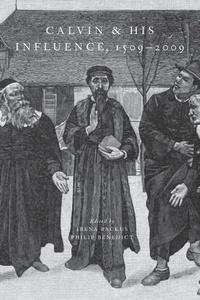 Enlarge image Cover: Calvin and His Influence, 1509-2009 - Oxford University Press Inc