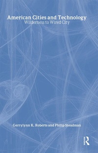 Enlarge image Cover: American Cities and Technology - Routledge