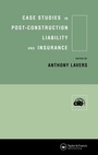 Cover: Case Studies in Post Construction Liability and Insurance - CRC Press