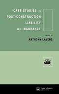 Cover: Case Studies in Post Construction Liability and Insurance - CRC Press