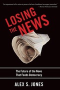 Cover: Losing the News - Oxford University Press Inc