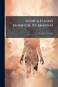Cover: Stop! a Handy Monitor, by Mentor... - Nabu Press