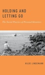 Cover: Holding and Letting Go - Oxford University Press Inc