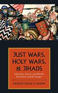 Cover: Just Wars, Holy Wars, and Jihads - Oxford University Press Inc