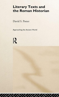 Enlarge image Cover: Literary Texts and the Roman Historian - Routledge