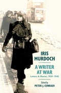 Cover: Iris Murdoch, a Writer at War - OUP Australia and New Zealand