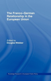 Enlarge image Cover: The Franco-German Relationship in the EU - Routledge