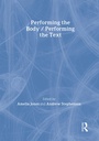 Cover: Performing the Body/Performing the Text - Routledge