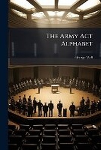 Enlarge image Cover: The Army ACT Alphabet... - Nabu Press