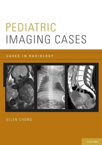 Enlarge image Cover: Pediatric Imaging Cases - Oxford University Press Inc