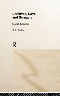 Enlarge image Cover: Lefebvre, Love and Struggle - Routledge