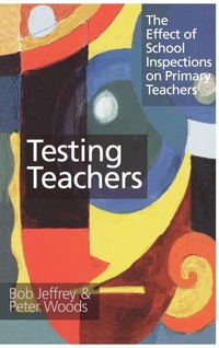Enlarge image Cover: Testing Teachers - Routledge Falmer