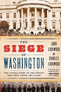 Enlarge image Cover: The Siege of Washington - Oxford University Press Inc
