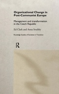 Cover: Organizational Change in Post-Communist Europe - Routledge