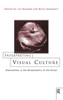 Cover: Interpreting Visual Culture - Routledge