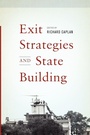 Cover: Exit Strategies and State Building - Oxford University Press Inc