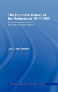 Cover: The Economic History of The Netherlands 1914-1995 - Routledge