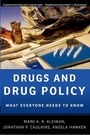 Cover: Drugs and Drug Policy - Oxford University Press Inc