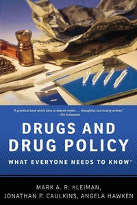 Enlarge image Cover: Drugs and Drug Policy - Oxford University Press Inc