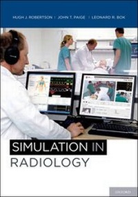 Enlarge image Cover: Simulation in Radiology - Oxford University Press Inc