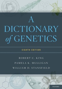 Enlarge image Cover: A Dictionary of Genetics - Oxford University Press Inc