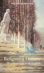 Cover: Refiguring History - Routledge