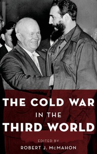 Enlarge image Cover: The Cold War in the Third World - Oxford University Press Inc